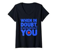 Femme Citation de motivation Be Unapologetically You T-Shirt avec Col en V