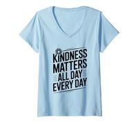 Femme Citation de Motivation Kindness Matters All Day Every Day T-Shirt avec Col en V