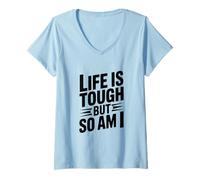 Femme Citation de Motivation Life is Tough But So Am I T-Shirt avec Col en V