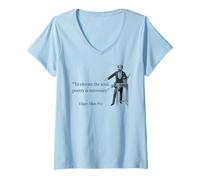 Femme Citation d'Edgar Allan Poe pour élever l'âme T-Shirt avec Col en V