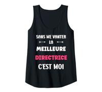 Femme Citation directrice Humour Je suis la Meilleure directrice Débardeur