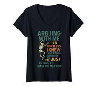 Femme Citation du crâne Arguing With Me Is Pointless I Knew I Was Wrong T-Shirt avec Col en V