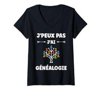 Femme Citation généalogique humour j'peux pas j'ai Généalogie T-Shirt avec Col en V