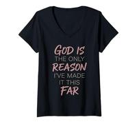 Femme Citation God is The Only Reason I've Made It This Far Faith T-Shirt avec Col en V