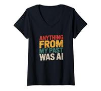 Femme Citation Graphique Sarcastique Anything from My Past Was AI Funny T-Shirt avec Col en V