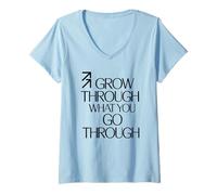 Femme Citation Grow Through What You Go Through Plant Growth T-Shirt avec Col en V