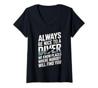 Femme Citation Humoristique Always Be Nice to A Diver Scuba T-Shirt avec Col en V