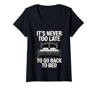 Femme Citation Humoristique Never Too Late to Go Back to Bed T-Shirt avec Col en V