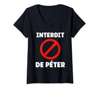 Femme Citation Humoristique péteur Humour Interdit de péter T-Shirt avec Col en V