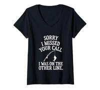 Femme Citation Humoristique « Sorry I Missed Call Fishing » T-Shirt avec Col en V