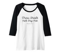 Femme Citation Humoristique « Thou Shalt Not Try me mom » 24-7 Manche Raglan