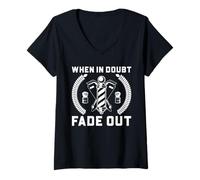 Femme Citation Humour barbier When in Doubt Fade Out Design T-Shirt avec Col en V