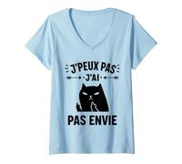 Femme Citation Humour J'peux Pas J'Ai Pas Envie T-Shirt avec Col en V