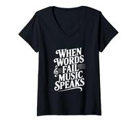 Femme Citation inspirante When Words Fail Music Speaks T-Shirt avec Col en V