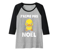 Femme Citation J'aime Pas Humour J'aime Pas Noël Manche Raglan