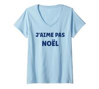 Femme Citation J'aime Pas Humour J'aime Pas Noël T-Shirt avec Col en V