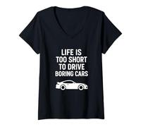 Femme Citation Life is Too Short to Drive Boring Cars T-Shirt avec Col en V