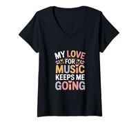 Femme Citation My Love for Music Keeps Me Going T-Shirt avec Col en V