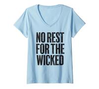 Femme Citation « No Rest for The Wicked » - Style rétro Vieilli T-Shirt avec Col en V