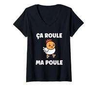 Femme Citation Petite poules Humour ça roule ma Poule T-Shirt avec Col en V