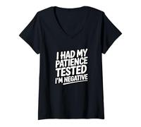 Femme Citation sarcastique amusante « I Had My Patience Tested I'm Negative » T-Shirt avec Col en V