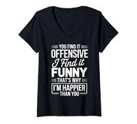 Femme Citation Sarcastique Amusante « If You Find It Offensive I Find It » T-Shirt avec Col en V