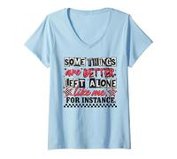 Femme Citation Sarcastique Amusante « Some Things are Better Left Alone » T-Shirt avec Col en V