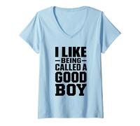 Femme Citation Sarcastique « I Like Being Called A Good Boy » T-Shirt avec Col en V