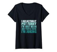 Femme Citation Sarcastique Sarcasme I'm Actually Not Funny I'm Just Mean T-Shirt avec Col en V