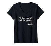 Femme Citation Socrate - to Find You, Think for Yourself T-Shirt avec Col en V