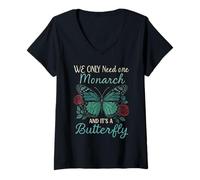 Femme Citation vintage We Only Need One Monarch Butterfly Lovers T-Shirt avec Col en V