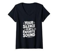 Femme Citation Your Silence is My Favorite Sound T-Shirt avec Col en V