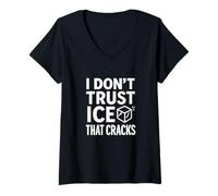 Femme Citations drôles absurdes de boissons I Don't Trust Ice That Cracks T-Shirt avec Col en V
