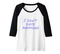 Femme Citations drôles de Rencontres pour Les Gens drôles Je ne sors Plus Manche Raglan