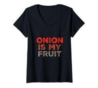 Femme Citations drôles d'oignon pour Les Gens Funny Onion is My Fruit T-Shirt avec Col en V