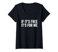 Femme Citations drôles si C'est Gratuit C'est pour Moi T-Shirt avec Col en V