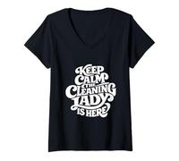 Femme Cleaning Lady is Here - Funny Housekeeping T-Shirt avec Col en V