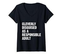 Femme Cleverly Disguised As A Responsible Adult T-Shirt avec Col en V
