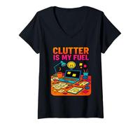 Femme Clutter is My Fuel | Design Amusant et créatif du Chaos T-Shirt avec Col en V