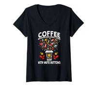 Femme Coffee Because Kids Don't Come with Mute Buttons T-Shirt avec Col en V