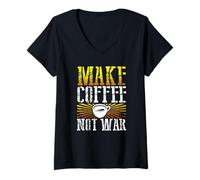Femme Coffee Humour Make Coffee Not War Coffee Drinker T-Shirt avec Col en V