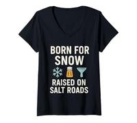 Femme Cold State Life Gift ICY Roads Salt Boots Snow Day Humour T-Shirt avec Col en V