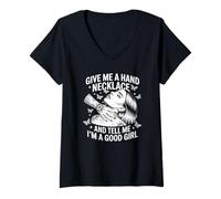 Femme Collier « Give Me A Hand and Tell Me I'm A Good Girl » T-Shirt avec Col en V
