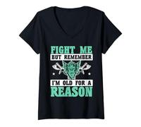 Femme Combats-Moi mais Souviens-toi Que Je suis Vieux pour Une Raison, Vikings T-Shirt avec Col en V