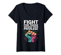 Femme Combattez pour ceux qui n'ont pas votre privilège T-Shirt avec Col en V