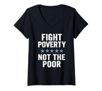 Femme Combattre la pauvreté et Non Les pauvres Sensibilisation à l'égalité de Justice Sociale T-Shirt avec Col en V