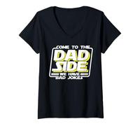 Femme Come to The Dad Side We Have Blagues Jolie Fête des Pères T-Shirt avec Col en V