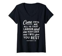 Femme Come Unto Me Matthew 11 28 Verse biblique Écriture Faith Pray T-Shirt avec Col en V
