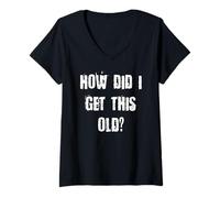 Femme Comment AI-Je EU cet Ancien ? T-Shirt avec Col en V