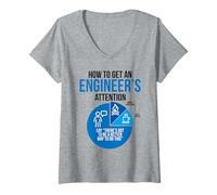 Femme Comment Attirer l'attention d'un ingénieur drôle T-Shirt avec Col en V
